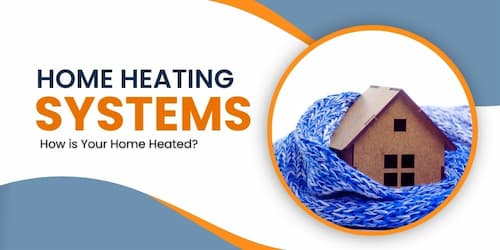 Home Heating Systems: How is Your Space Heated?