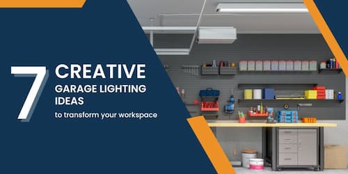 7 Creative Garage Lighting Ideas to Transform Your Workspace